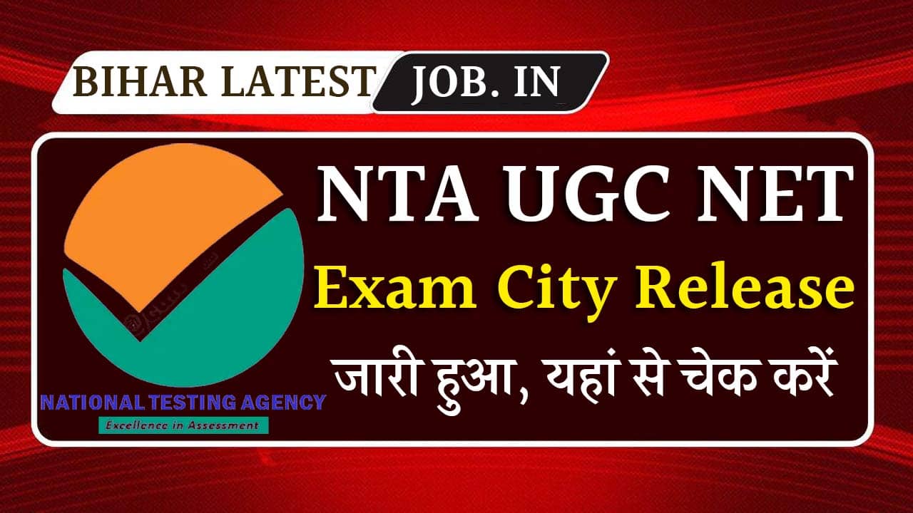 NTA UGC NET Exam City Release