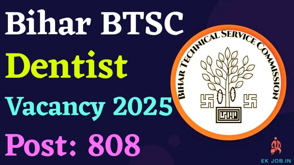Bihar BTSC Dentist Vacancy 2025